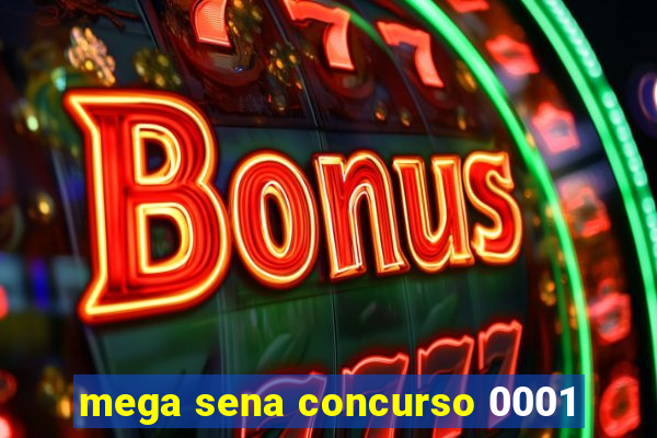 mega sena concurso 0001